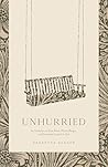 Unhurried: An Inv...