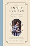 The Angel Orphan: Charlotte Mason Finds Her Way Home (Tales of Boldness and Faith #1)