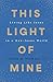 This Light of Mine: Living Like Jesus in a Non-Jesus World