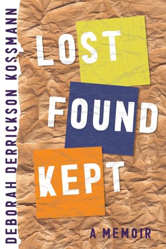 Lost Found Kept: A Memoir (Paperback)