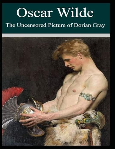 The Uncensored Picture of Dorian Gray