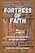 Fortress of Faith: “Buildin...