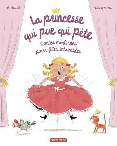 La Princesse qui pue qui pète: Contes modernes pour filles intrépides-édition 2024 (Paperback)