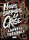 Nous sommes la crise