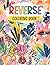 Reverse Coloring Book: Create Your Zen Oasis | 40+ Tranquil Pages for Calm and Creative Relaxation