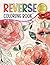 Reverse Coloring Book: Crea...