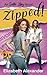 Zipped!: An Easter Lilley n...
