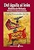 Del águila al león: Histori...
