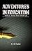 Adventures In Education: 10...