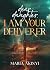 Dear Daughter, I AM Your Deliverer by Maria Akinyi