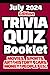 Trivia Quiz Booklet:: July ...