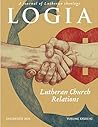 LOGIA: A Journal of Lutheran Theology: Lutheran Church Relations: 33-2: Eastertide 2024
