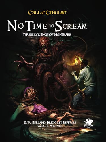 Call of Cthulhu: No Time To Scream (Call of Cthulhu Roleplaying)