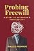 Probing Freewill: A Story o...