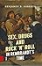 Sex, Drugs and Rock ’n’ Rol...