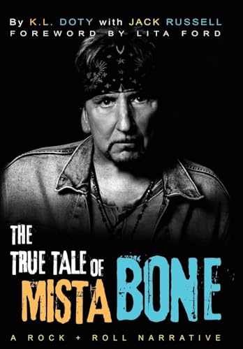 The True Tale of Mista Bone: A Rock & Roll Narrative (Hardcover)