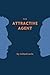The Attractive Agent