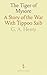 The Tiger of Mysore by Henty G. A.
