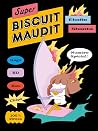 Super Biscuit Maudit