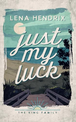 Just My Luck: A King Family Special Edition (Paperback)