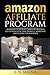 Amazon Affiliate Program: T...