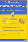 The Ultimate Guide to PYTHON CERTIFICATIONS by Tommy OG