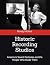 Historic Recording Studios:...