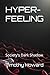 HYPER-FEELING: Society's Da...