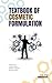 Textbook of Cosmetic Formulation