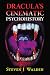 Dracula's Cinematic Psychohistory