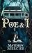 Poe & I