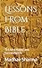 Lessons From Bible by Madhav Sharma