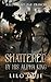 Shattered by His Alpha King (Reluctant Fae Princes)