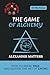 The Game of Alchemy: Of the Nexus