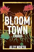 Bloom Town: Exodus
