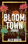 Bloom Town: Exodus