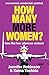 How Many More Women?: How the law silences women: Uncensored. Unredacted. Updated.