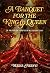 A Banquet for the King & Qu...