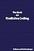 The Book on Predictive Coding: A simple guide to understanding Predictive Coding in e-discovery