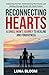 Reconnecting Hearts, A Single Mom’s Journey to Healing and Fo... by Luna Bloom