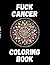 Fuck Cancer Coloring Book