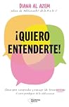 ¡Quiero entendert...