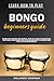 LEARN HOW TO PLAY BONGO DRU...