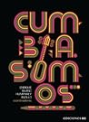Cumbia somos (Spanish Edition)
