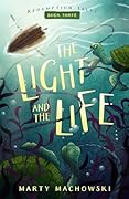 The Light and the Life