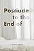 Postlude to the End of by J Parker Marvin Postlude to the End of by J Parker Marvin