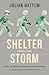 Shelter from the Storm: How...