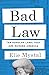 Bad Law: Ten Popular Laws T...