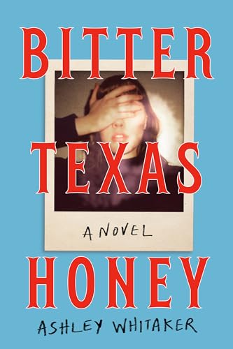 Bitter Texas Honey (Hardcover)