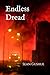 Endless Dread by Sean Gushue
